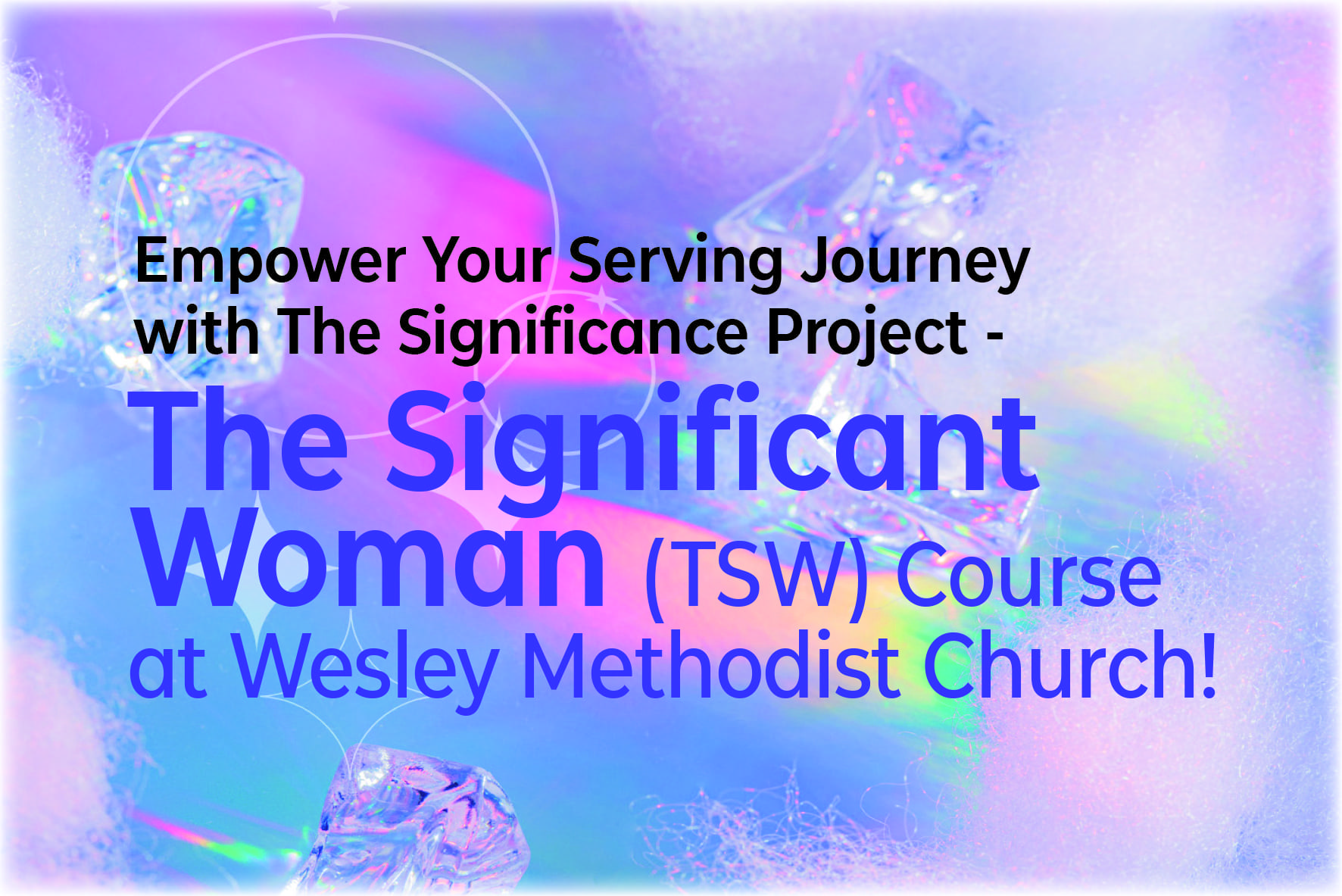 The Significant Woman (TSW) Course