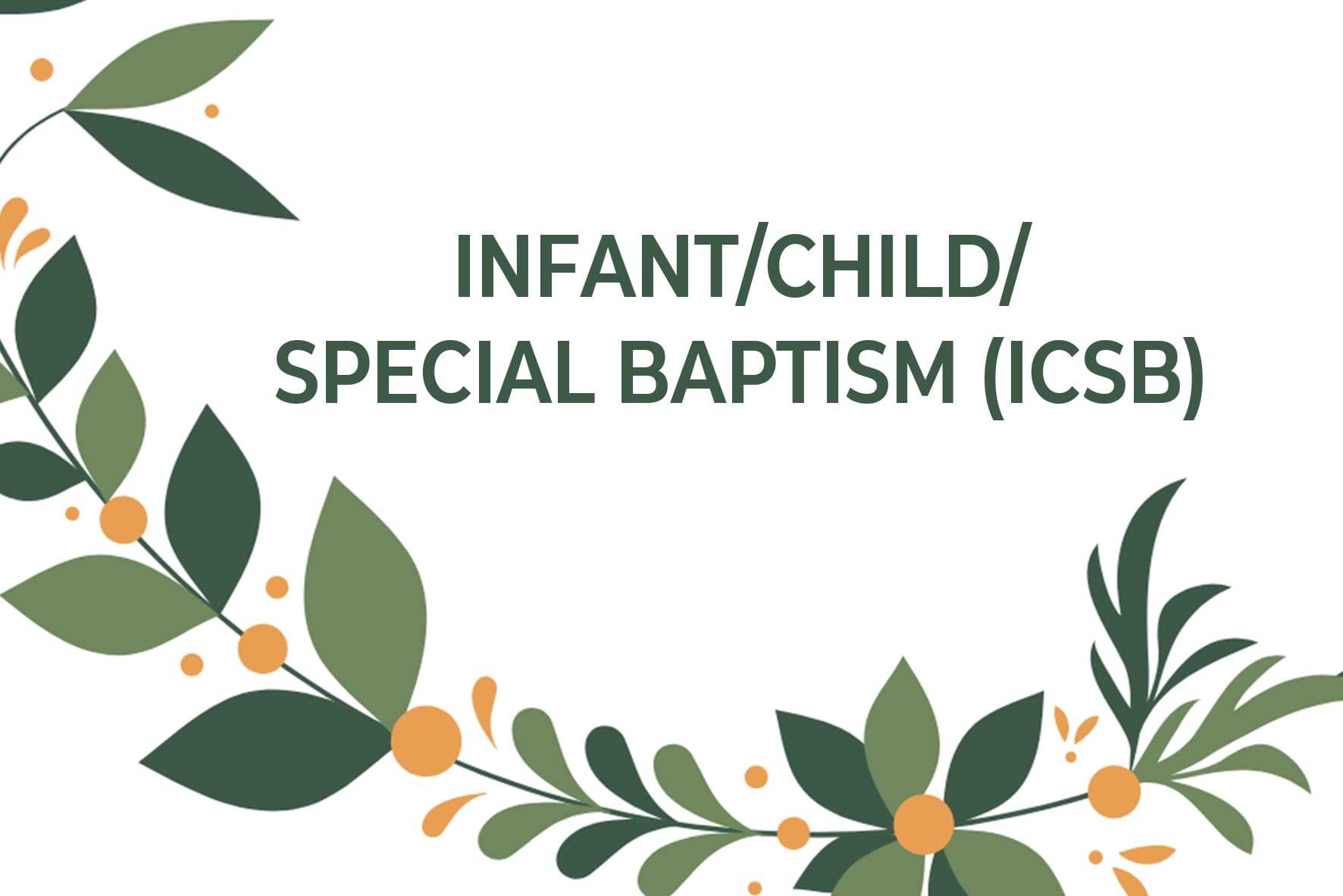 Infant/Child/Special Baptism