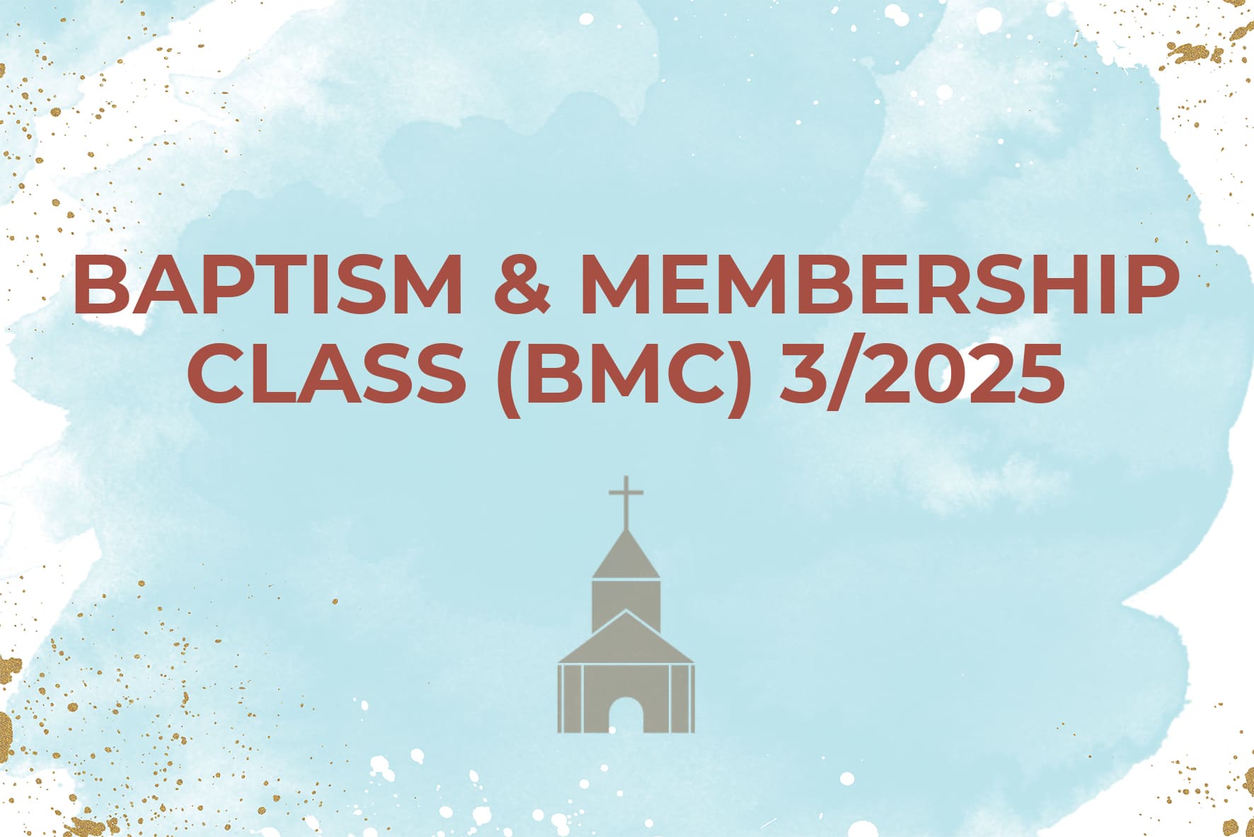 Baptism & Membership Class (BMC) 3/2025