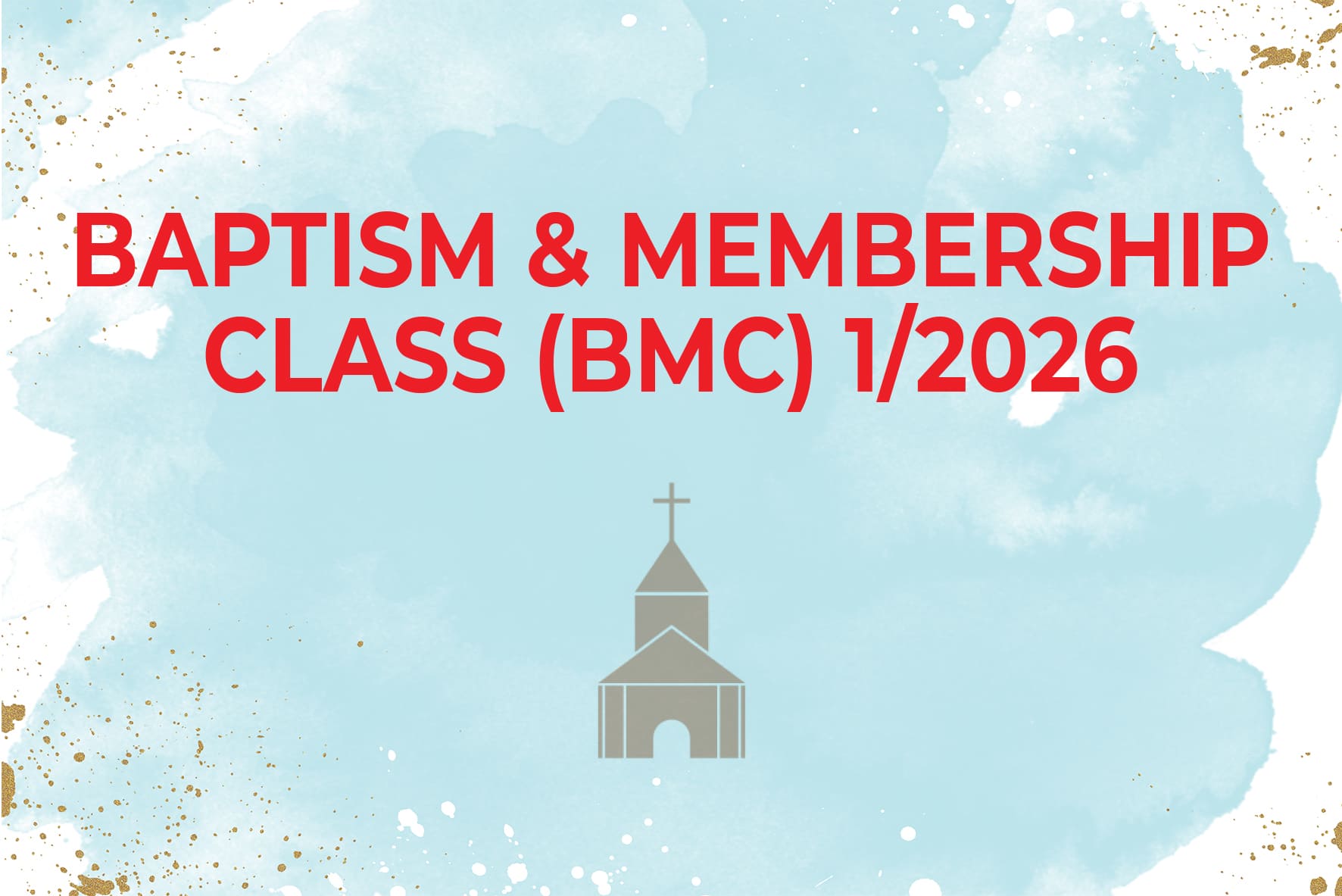 Baptism & Membership Class (BMC) 1/2026