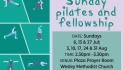 Sunday Pilates & Fellowship