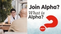 Join Alpha Anytime Anywhere!