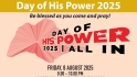 Day of His Power 2025